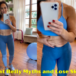 Flat Belly Myths and Lose Skin