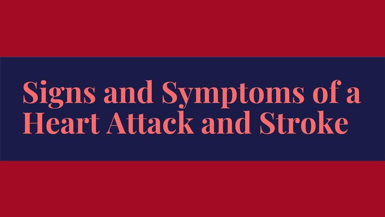 Signs and Symptoms of a Heart Attack and Stroke