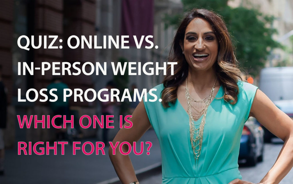 QUIZ: Online vs. In-Person Weight Loss Programs – Which One is Right for You?