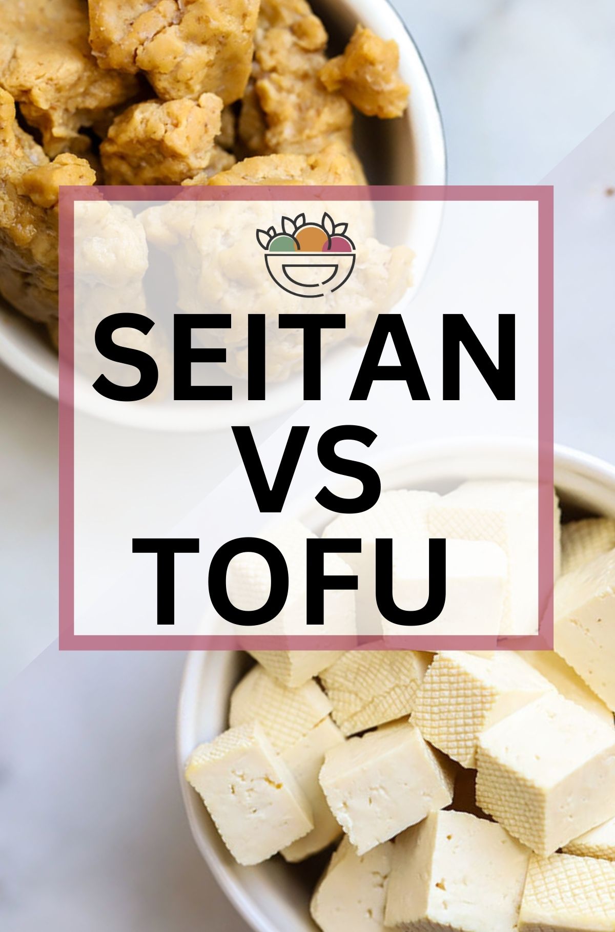 Seitan vs Tofu: Nutrition, Taste, and Recipes