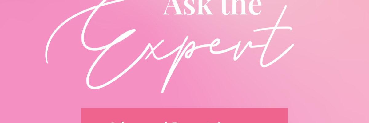 Ask the Expert: Advanced Breast Cancer: Provider’s Perspective