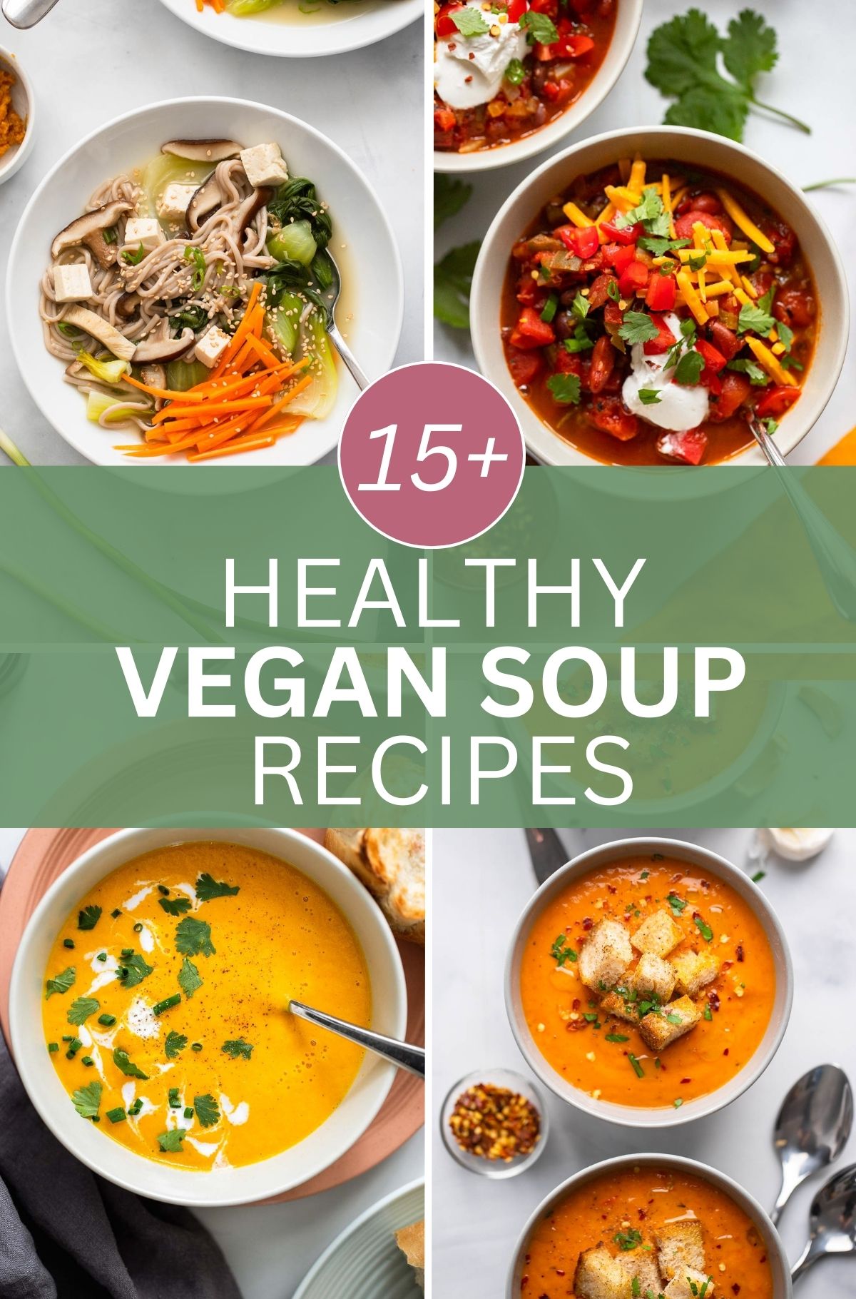15+ Healthy Vegan Soup Recipes