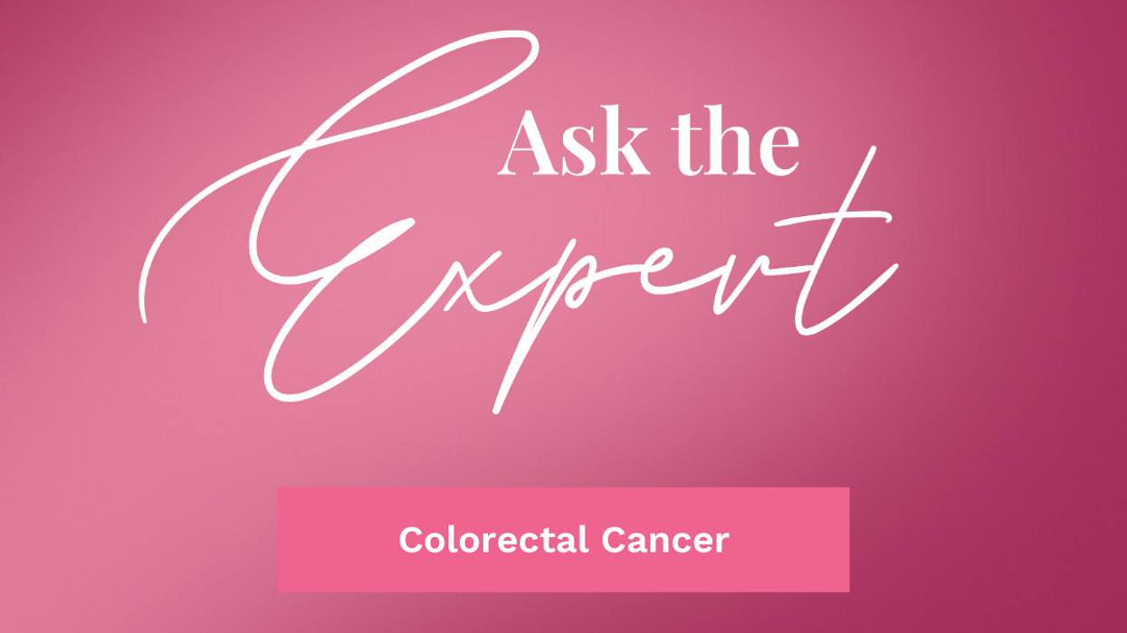 Ask the Expert: Colorectal Cancer